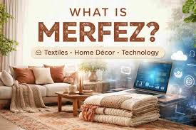Merfez: Best beaches, landmarks and delicious food